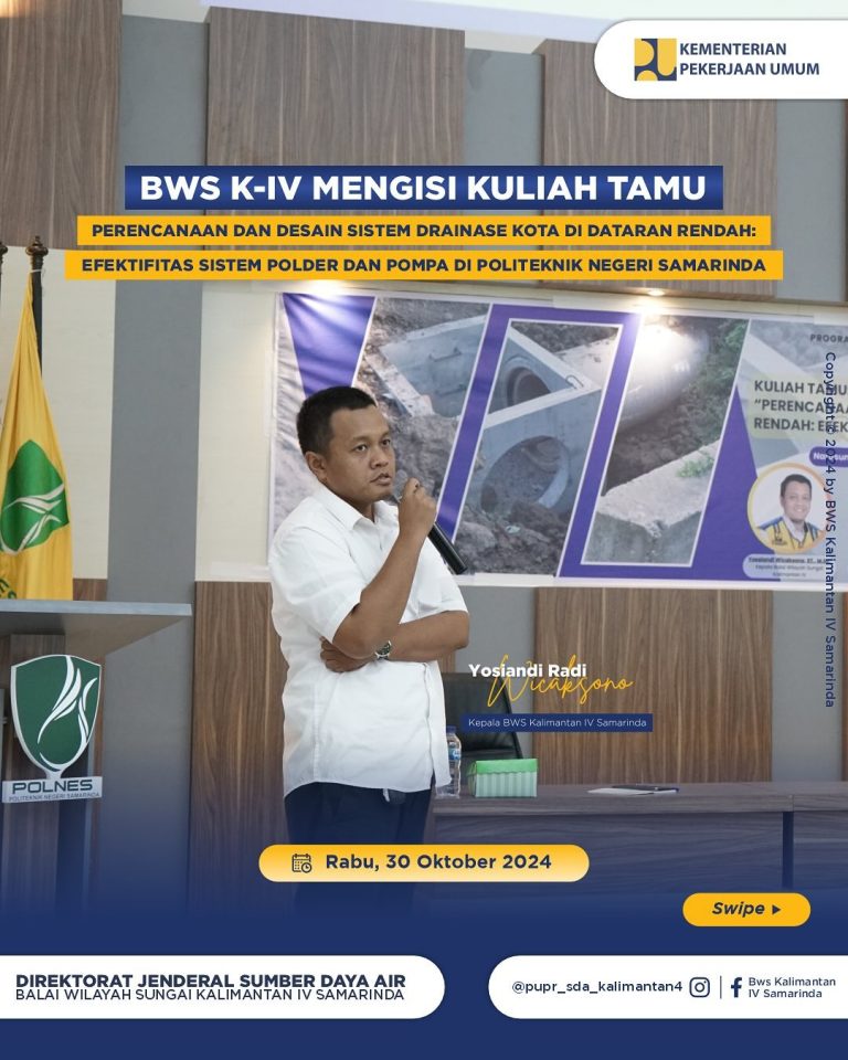 Kepala Balai Wilayah Sungai Kalimantan IV Samarinda, Yosiandi Radi Wicaksono mengisi Kegiatan Ku